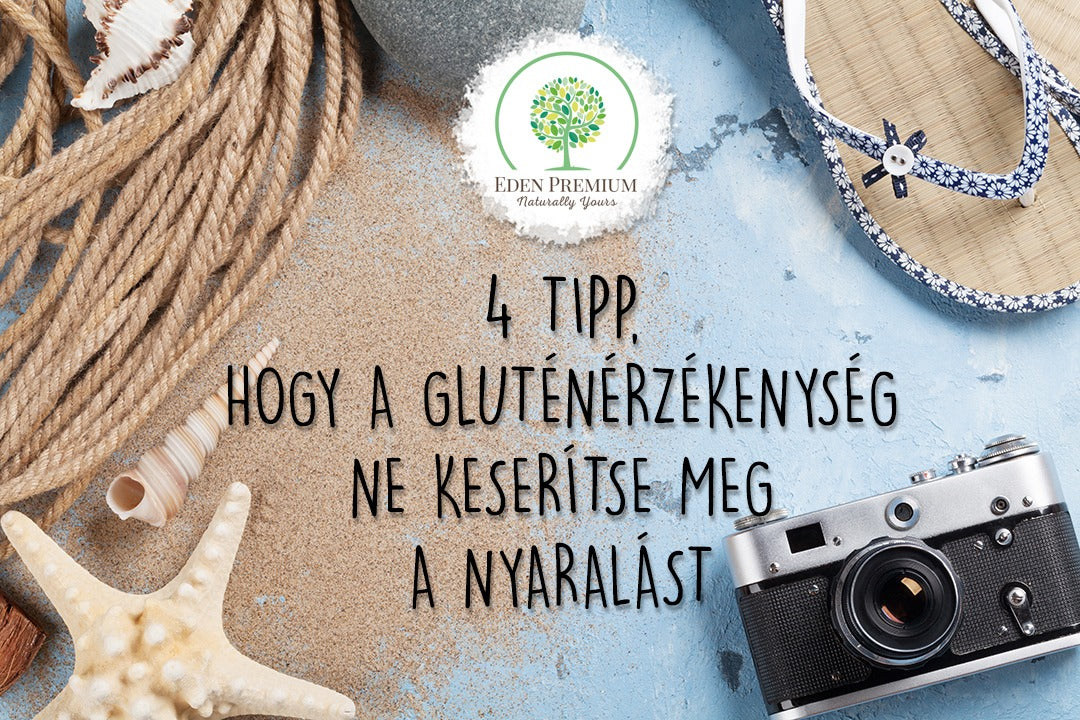 4 tipp, hogy a gluténérzékenység ne keserítse meg a nyaralást